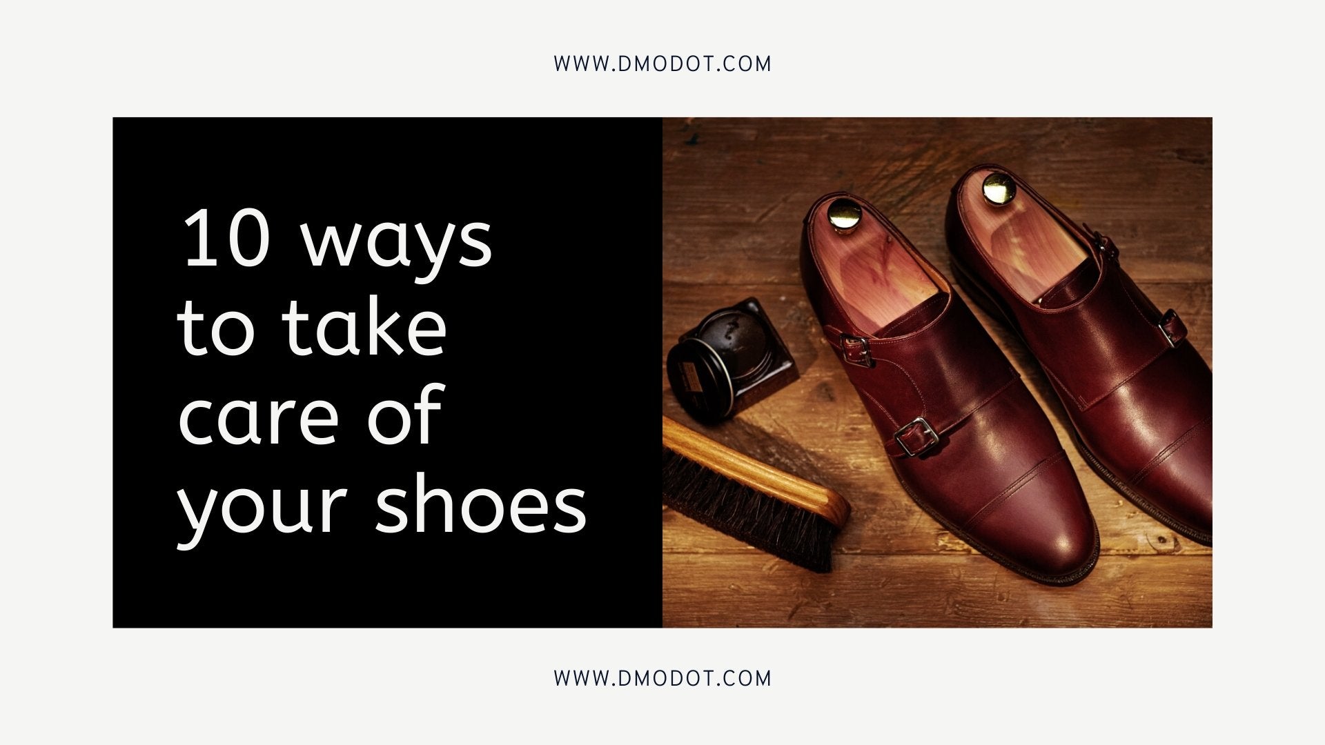 10 Ways to Take Care of your Shoes - dmodot Shoes