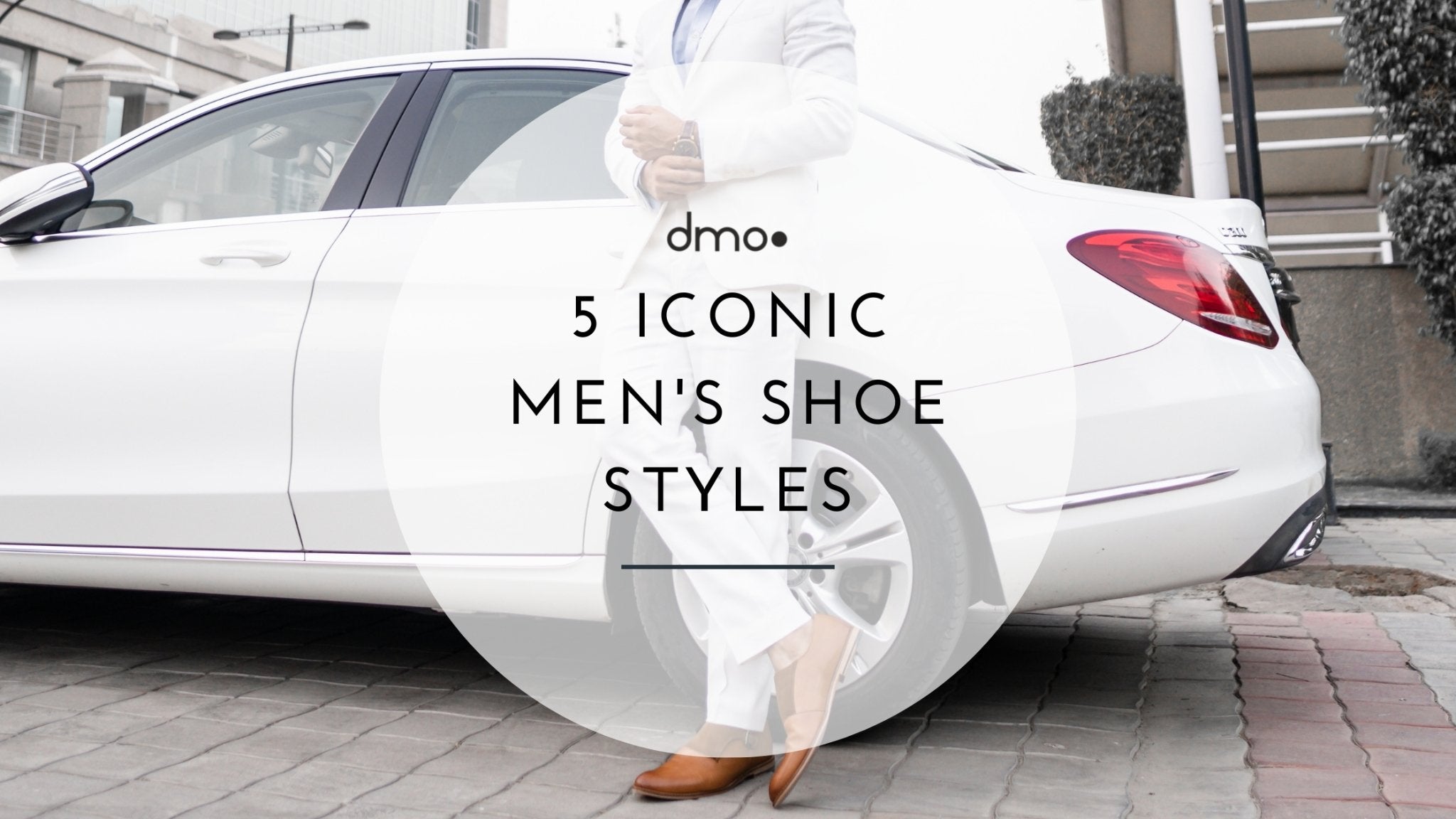 5 iconic shoe styles for men - dmodot Shoes