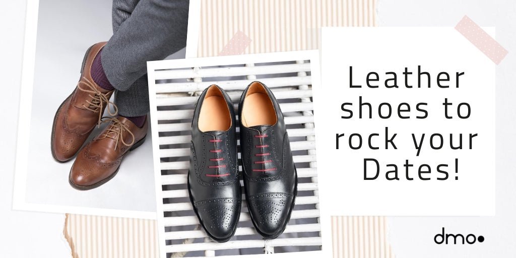 Leather shoes to rock your Dates! For Him and For Her! - dmodot Shoes